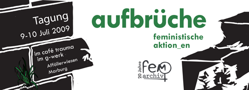 aufbrüche - feministische aktionen, 9-10 juli in marburg